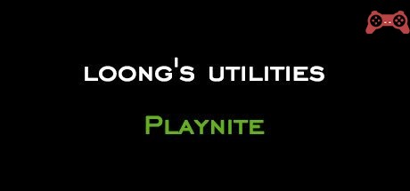loong's utilities Playnite System Requirements