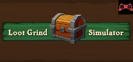 Loot Grind Simulator System Requirements