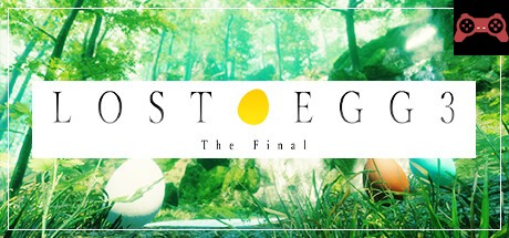 LOST EGG 3: The Final System Requirements