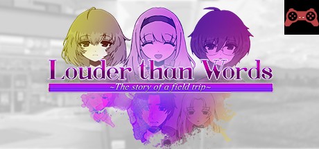 Louder Than Words ~The Story of a Field Trip~ System Requirements