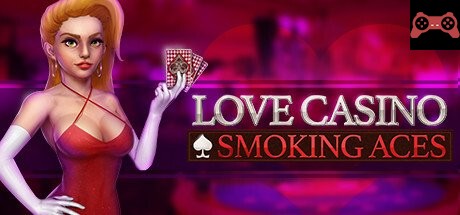 Love Casino: Smoking Aces System Requirements