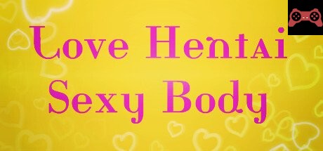 Love Hentai: Sexy Body System Requirements