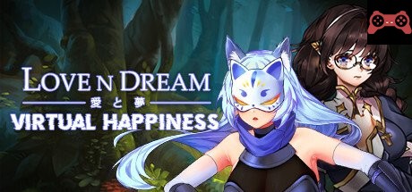 Love n Dream: Virtual Happiness System Requirements