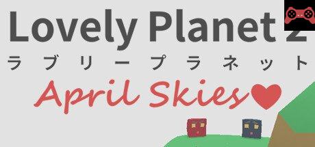Lovely Planet 2: April Skies System Requirements