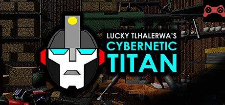 Lucky Tlhalerwa's Cybernetic Titan System Requirements
