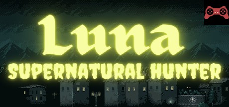 Luna: Supernatural Hunter System Requirements
