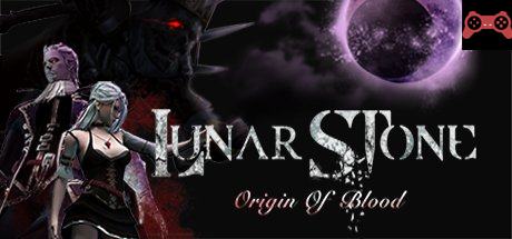 Lunar Stone - Origin of Blood System Requirements