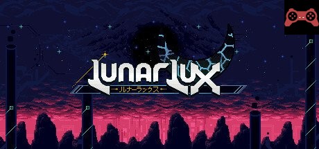 LunarLux Chapter 1 System Requirements