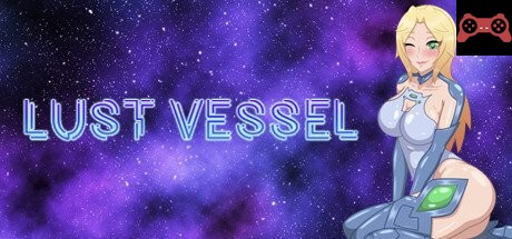 Lust Vessel System Requirements