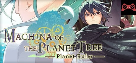 Machina of the Planet Tree -Planet Ruler- System Requirements