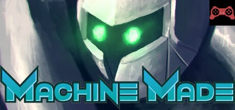 Machine Made: Rebirth System Requirements