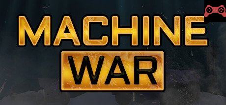 Machine War System Requirements