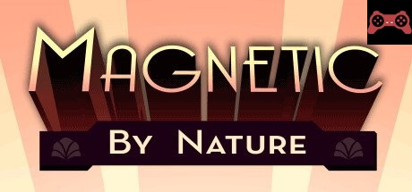 Magnetic By Nature System Requirements