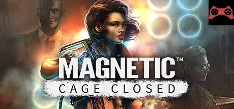 Magnetic: Cage Closed System Requirements