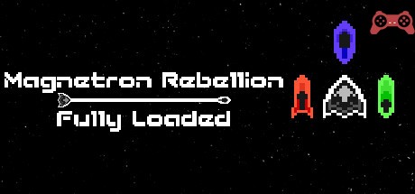 Magnetron Rebellion: Fully Loaded System Requirements