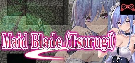 Maid Blade (Tsurugi) System Requirements