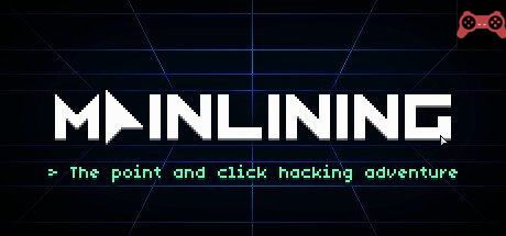 Mainlining System Requirements