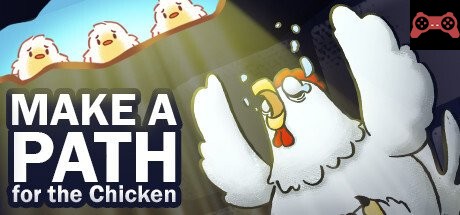 Make a Path for the Chicken System Requirements