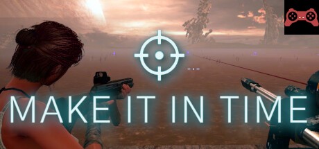 Make It In Time System Requirements