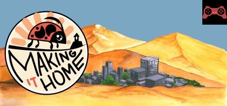 Making it Home System Requirements