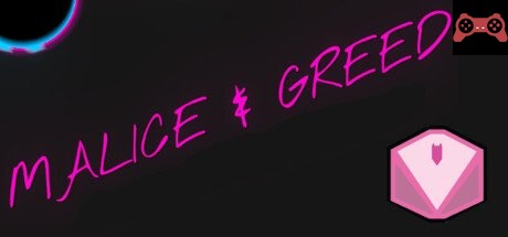 Malice & Greed System Requirements