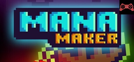 Mana Maker System Requirements