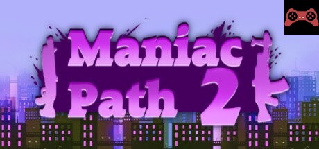 Maniac Path 2 System Requirements