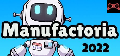 Manufactoria 2022 System Requirements