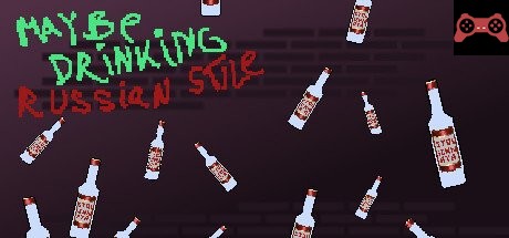 Maybe Drinking. Russian Style System Requirements