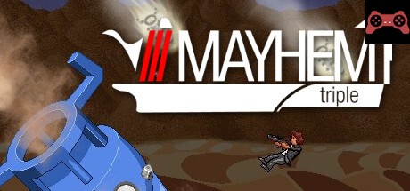 Mayhem Triple System Requirements