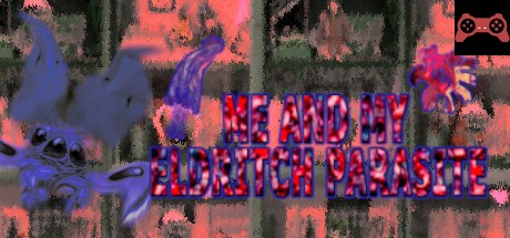 Me and my eldritch parasite System Requirements