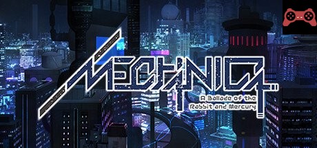 MECHANICA: A Ballad of the Rabbit and Mercury System Requirements