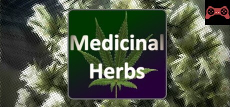 Medicinal Herbs - Cannabis Grow Simulator System Requirements
