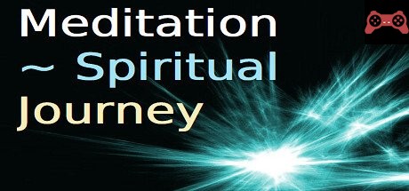 Meditation ~ Spiritual Journey System Requirements