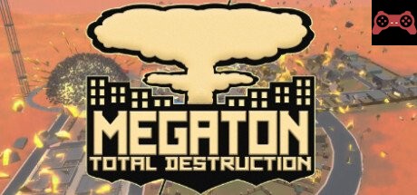 Megaton: Total Destruction System Requirements