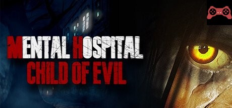 Mental Hospital - Child of Evil System Requirements