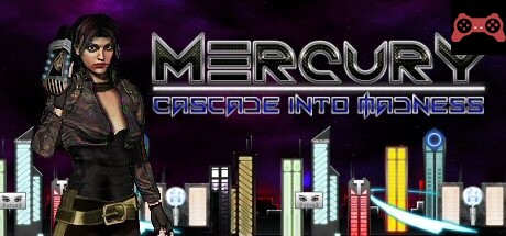 Mercury: Cascade into Madness System Requirements