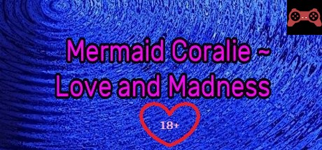 Mermaid Coralie ~ Love and Madness System Requirements