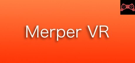Merper VR System Requirements