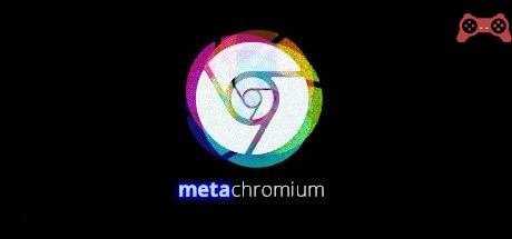 Metachromium System Requirements