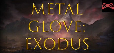 Metal Glove: Exodus System Requirements