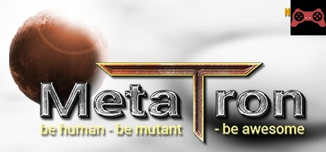 MetaTron System Requirements