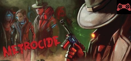 Metrocide System Requirements
