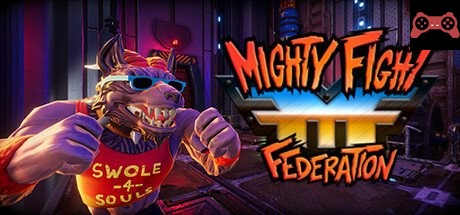 Mighty Fight Federation System Requirements