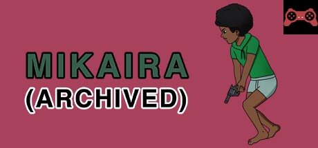 Mikaira (Archived) System Requirements