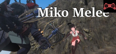 Miko Melee System Requirements