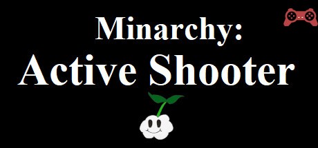 Minarchy: Active Shooter System Requirements
