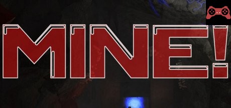 MINE! System Requirements