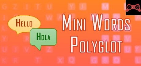 Mini Words: Polyglot System Requirements