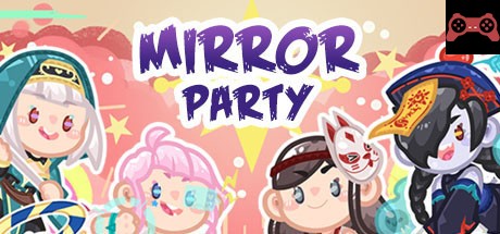 Mirror Party System Requirements